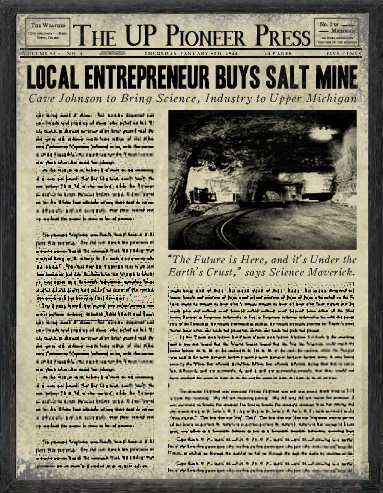 A newspaper with the headline “Local Entrepreneur Buys Salt Mine”